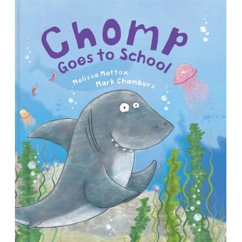 Picture Book (PB): Chomp Goes to School