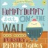 Humpty Dumpty Sat on a Wall and Other Nursery Rhyme Songs