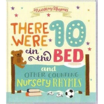 There Were 10 in the Bed and Other Counting Nursery Rhymes