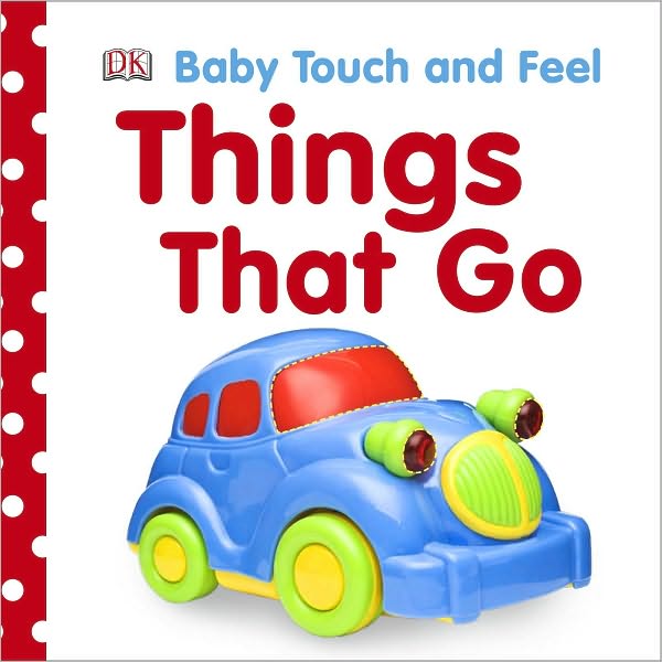 Baby Touch and Feel - Things That Go - DK - BabyOnline HK