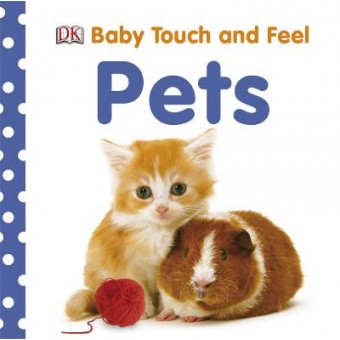 Baby Touch and Feel - Pets