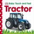 Baby Touch and Feel - Tractor