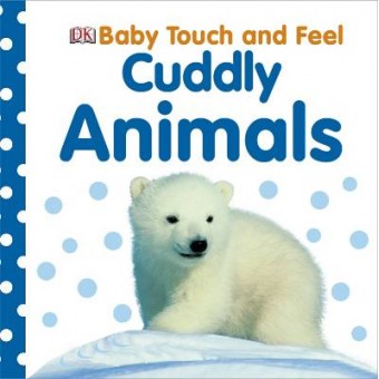 Baby Touch and Feel - Cuddly Animals