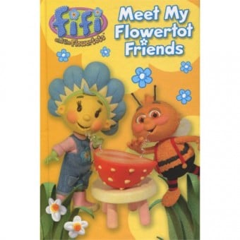 Fifi and the Flowertots - Meet My Flowertot Friends