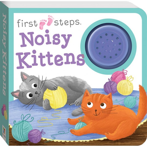 First Steps Board Book - Noisy Kittens - Hinkler - BabyOnline HK