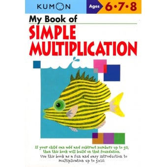 Kumon Math Skills - My Book of Simple Multiplication (Age 6, 7, 8)