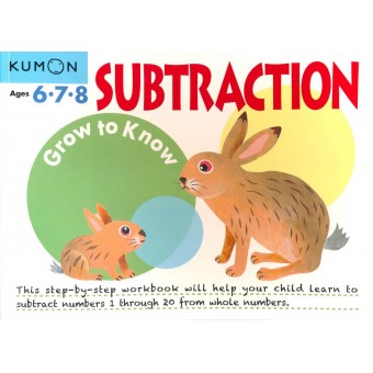 Kumon - Grow to Know - Subtraction (Age 6, 7, 8)