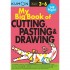 Kumon Basic Skills - My Big Book of Cutting, Pasting & Drawing (Age 3-6)