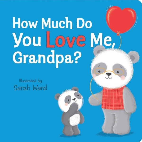 How Much Do you Love Me, Grandpa? - Lake Press - BabyOnline HK