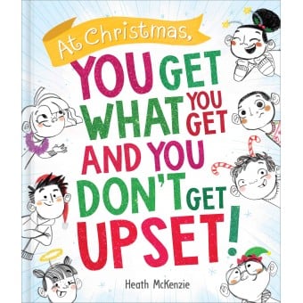 (HC) Life Lessons - At Christmas, You Get What You Get and You Don't Get Upset!