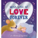 With Lots of Love Forever - Little Tiger Press - BabyOnline HK