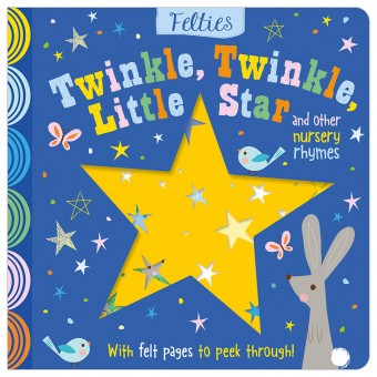 Felties: Twinkle, Twinkle, Little Star and Other Nursery Rhymes