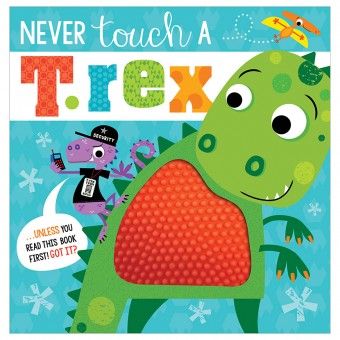 Never Touch a T.Rex!