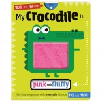 My Crocodile is … Pink and Fluffy (with Mix & Match Touch & Feel Slider) - Make Believe Ideas - BabyOnline HK