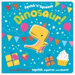 Squish 'n' Squeeze Board Book - Dinosaur! - Make Believe Ideas - BabyOnline HK