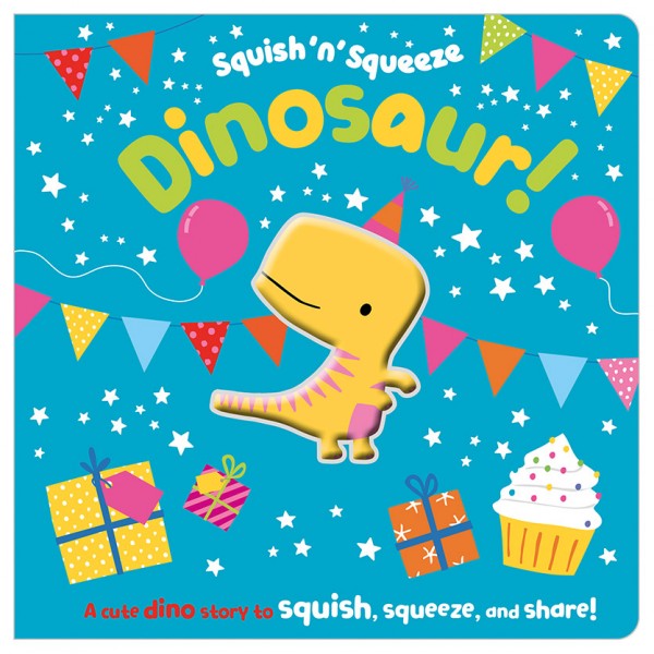 Squish 'n' Squeeze Board Book - Dinosaur! - Make Believe Ideas - BabyOnline HK