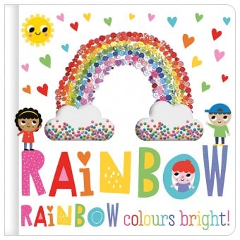 Touch and Feel Board Book - Rainbow, Rainbow, Colours Bright