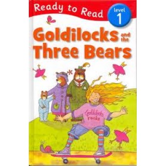 Ready to Read - Goldilocks and the Three Bears