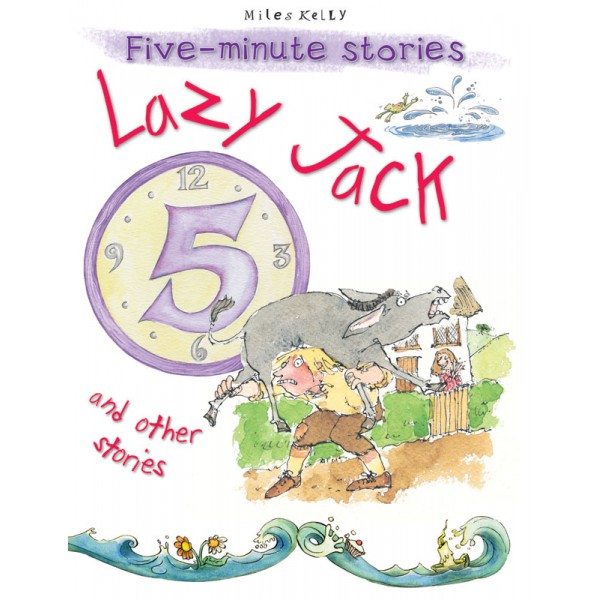 Five-Minute Stories - Lazy Jack and Other Stories - Miles Kelly - BabyOnline HK