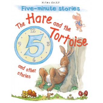 Five-Minute Stories - The Hare and the Tortoise and Other Stories