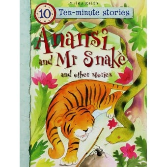 Ten-Minute Stories - Anansi and Mr Snake