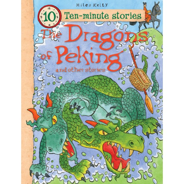 Ten-Minute Stories - The Dragons of Peking - Miles Kelly - BabyOnline HK