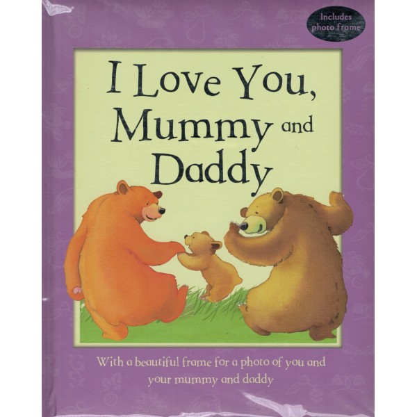 I Love You, Mummy and Daddy - Parragon - BabyOnline HK
