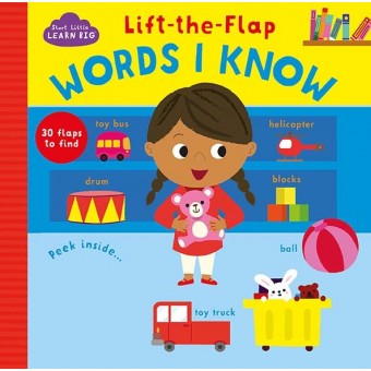 Start Little Learn Big - Lift-the-flap - Words I Know