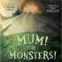 (HC) Mum! The Monsters!