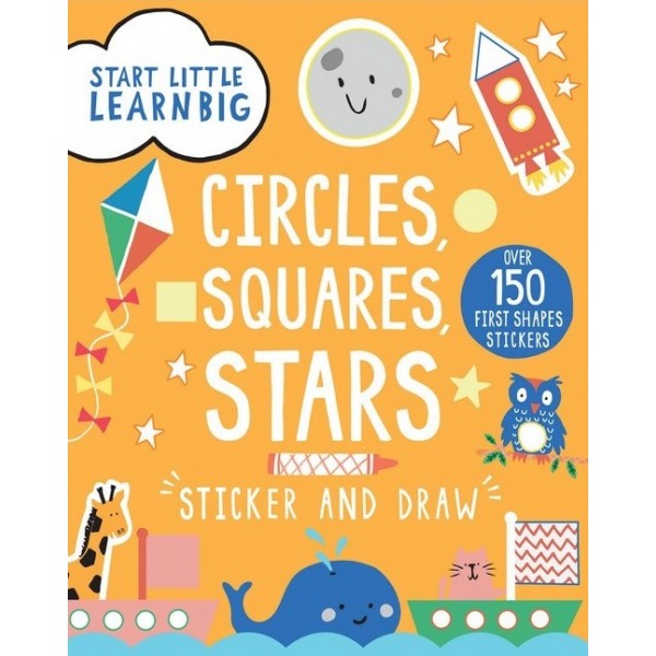 Start Little Learn Big - Circles, Squares, Stars (Sticker and Draw) - Parragon - BabyOnline HK