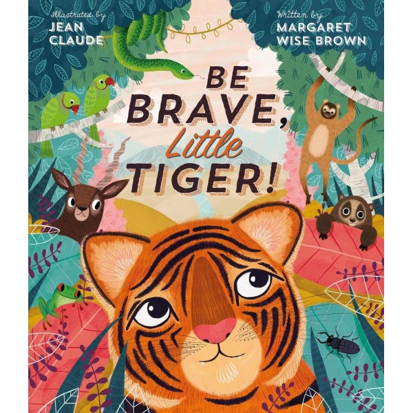 (HC) Be Brave, Little Tiger! - Parragon - BabyOnline HK