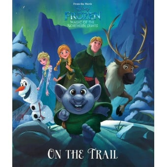 Picture Book (PB): Disney Frozen Northern Lights On the Trail