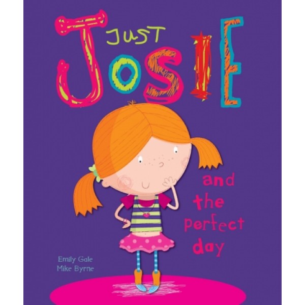 Just Josie and the perfect day - Parragon - BabyOnline HK