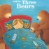 First Readers: Goldilocks and the Three Bears