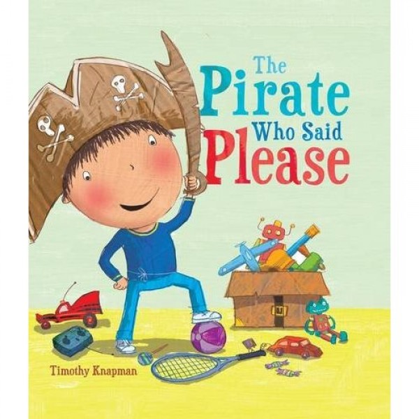 The Pirate Who Said Please - QED Publishing - BabyOnline HK