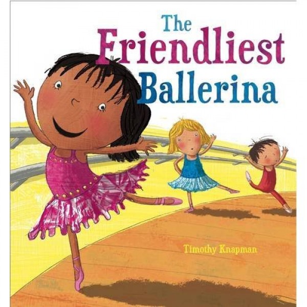 The Friendliest Ballerina - QED Publishing - BabyOnline HK