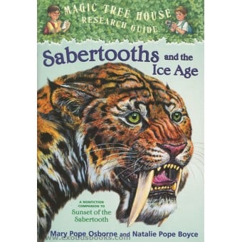 Magic Tree House Research Guide - Sabertooths and the Ice Age