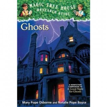 Magic Tree House Research Guide - Ghosts