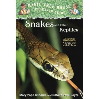 Magic Tree House Research Guide - Snakes and Other Reptiles