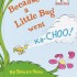 Beginner Books - Because a Little Bug Went Ka-Choo!