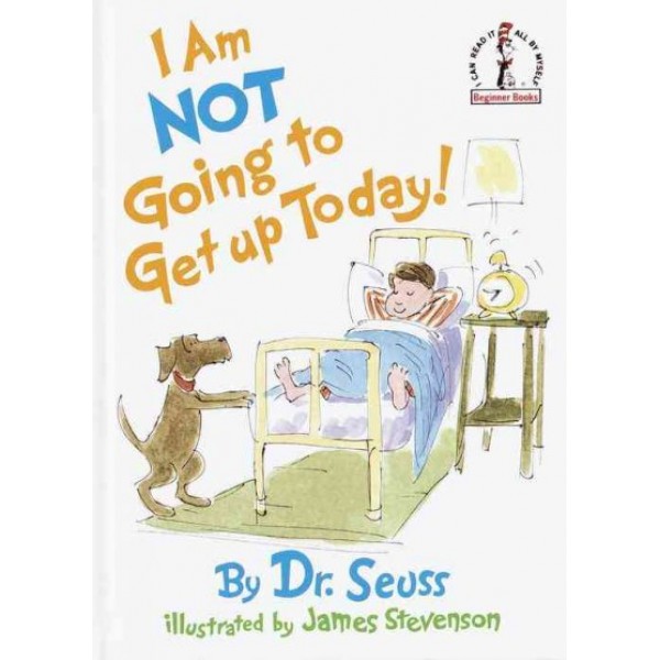 (HC) Beginner Books - I Am Not Going To Get Up Today! - Random House - BabyOnline HK
