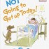 (HC) Beginner Books - I Am Not Going To Get Up Today!