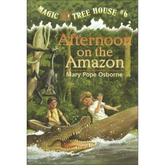 Magic Tree House #6 - Afternoon on the Amazon