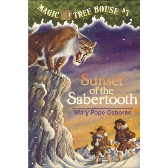 Magic Tree House #7 - Sunset of the Sabertooth