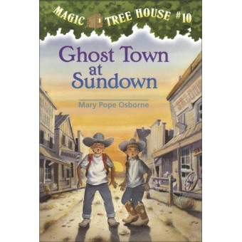 Magic Tree House #10 - Ghost Town at Sundown