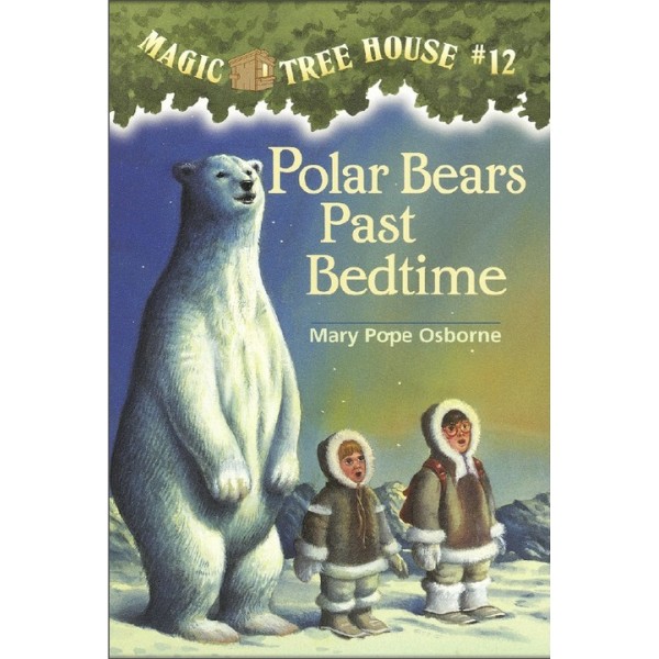 Magic Tree House #12 - Polar Bears Past Bedtime - Random House - BabyOnline HK