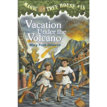 Magic Tree House #13 - Vacation Under the Volcano
