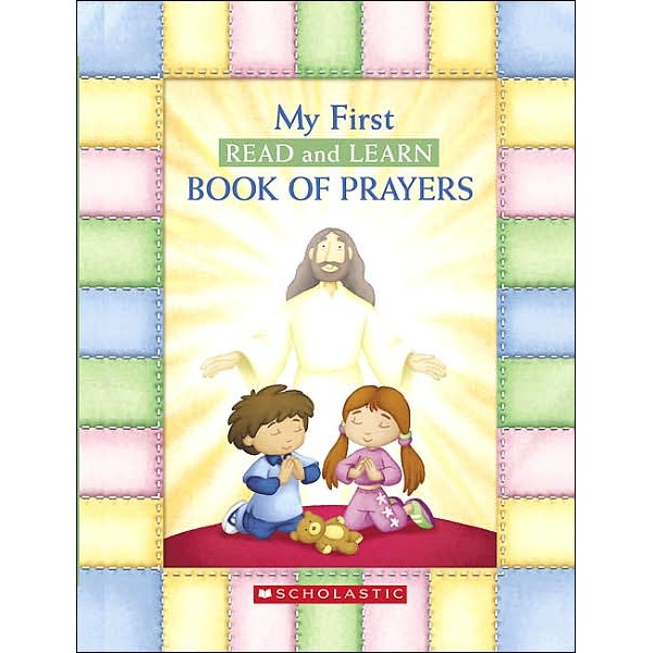 My First Read and Learn Book of Prayers - Scholastic - BabyOnline HK