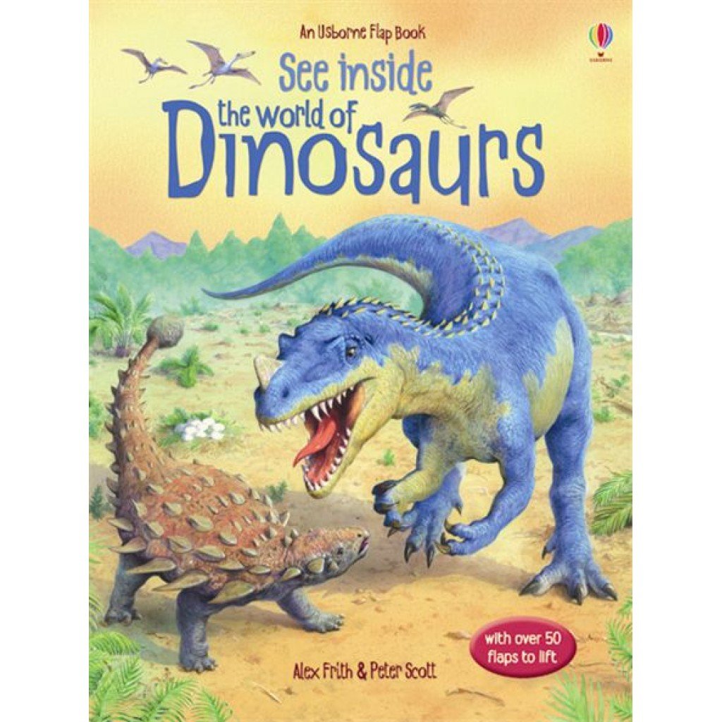 Usborne See Inside The World Of Dinosaurs Flap Book