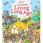 Look Inside Living Long Ago (Flap Book) - Usborne - BabyOnline HK